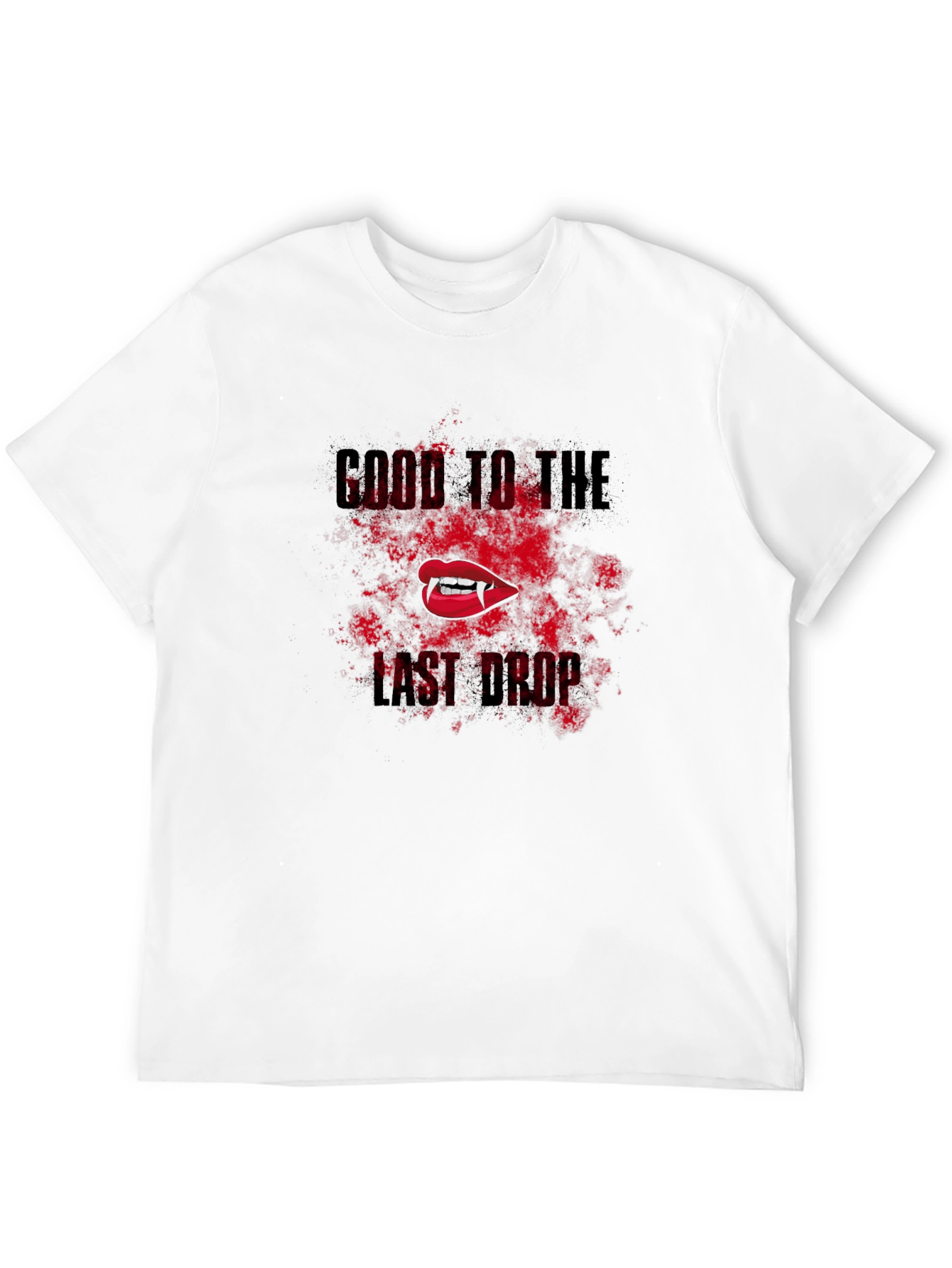 Come To The Last Drop Vampire T-Shirt