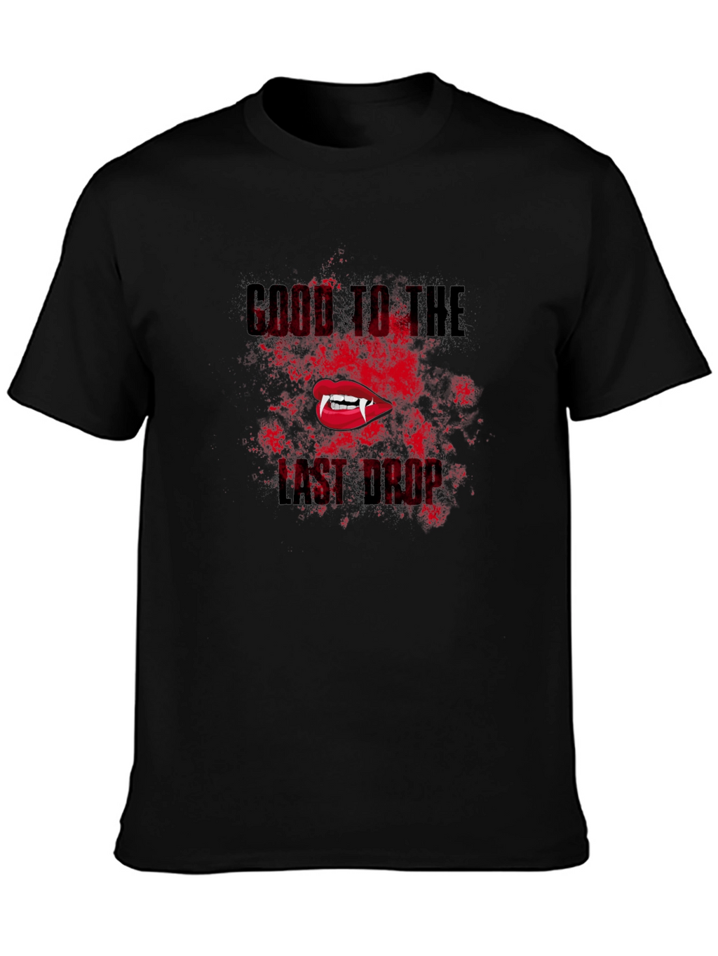 Come To The Last Drop Vampire T-Shirt