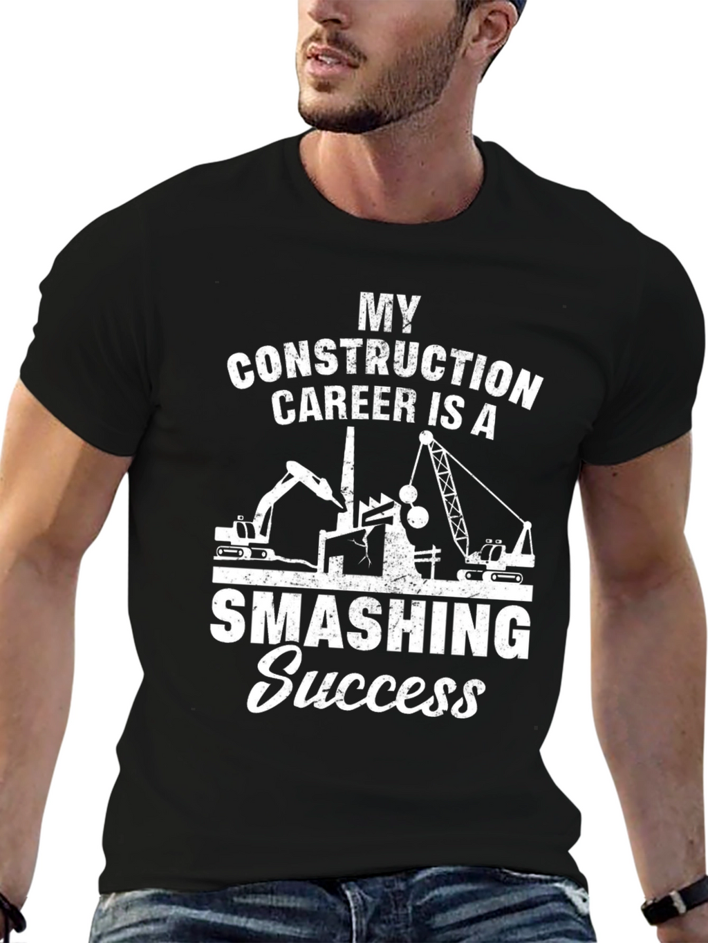 My Construction Career Smashing Success Black T-Shirt