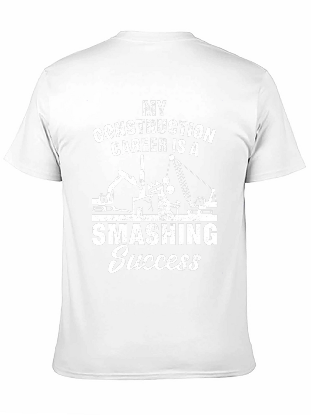 My Construction Career Smashing Success Black T-Shirt