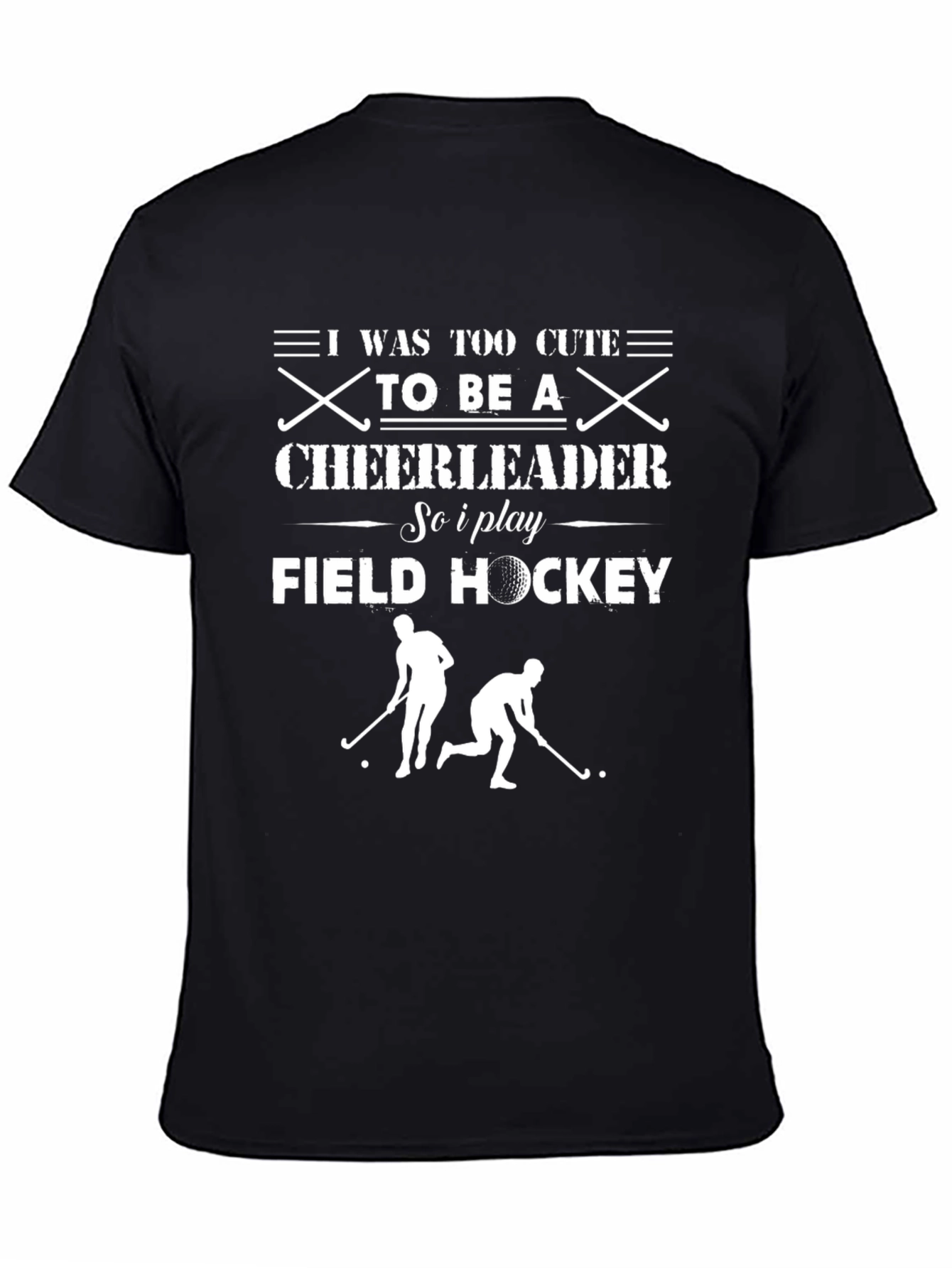 Funny Field Hockey T-Shirt: Too Cute Cheerleader Tee