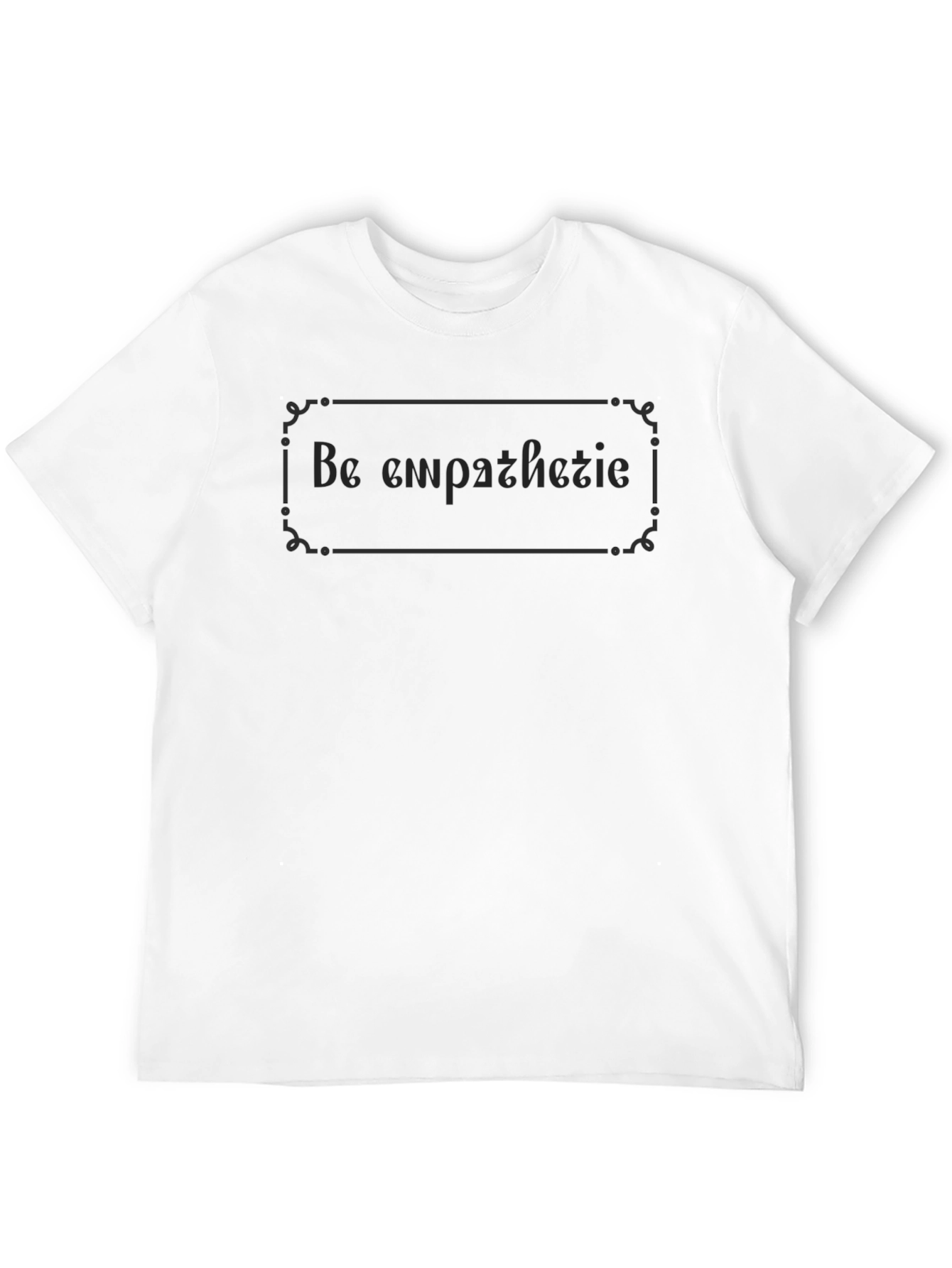 Be Empathetic Graphic Tee - Soft Cotton Blend