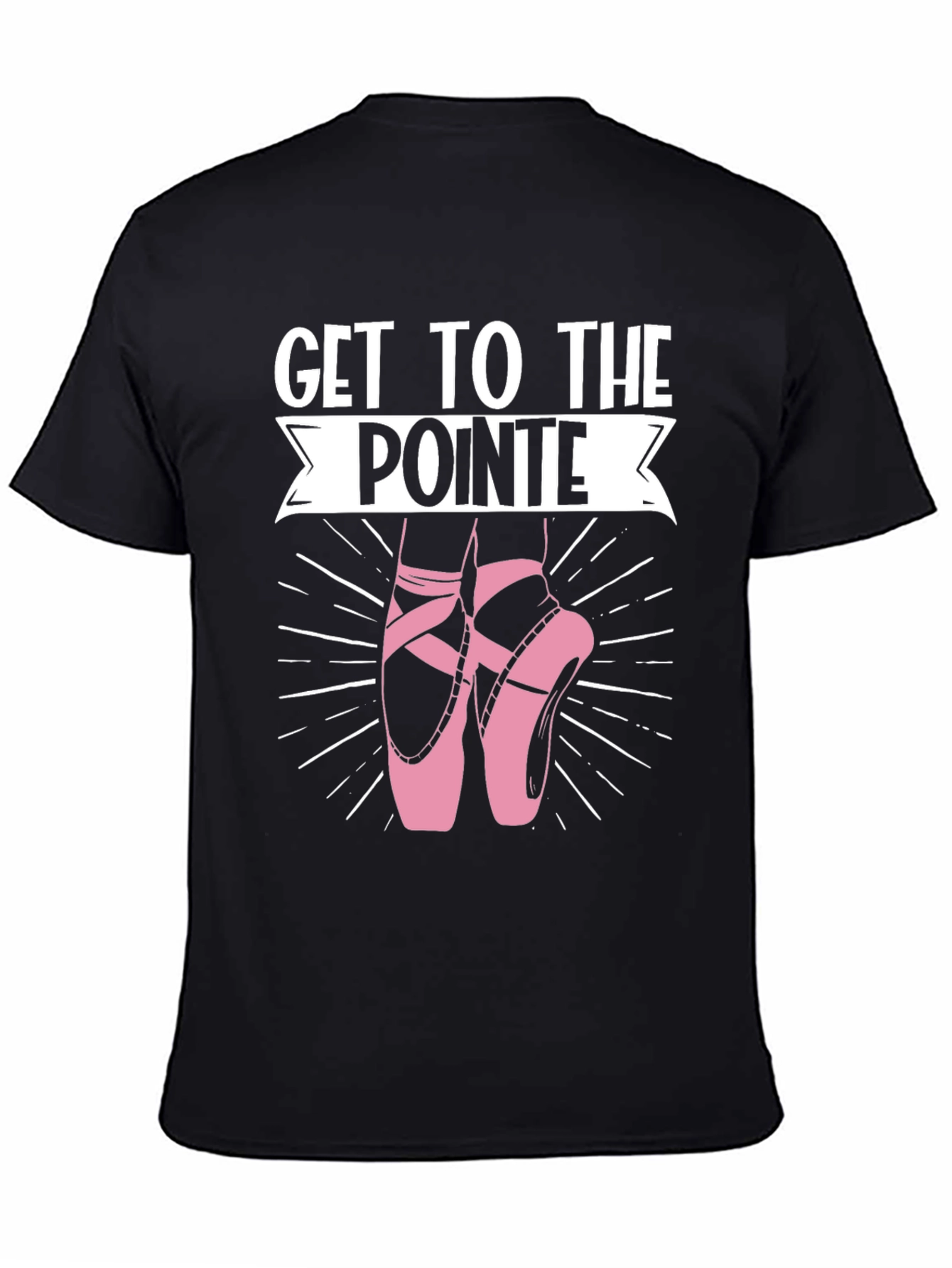 Get to the Pointe T-Shirt - Ballet Dance Tee