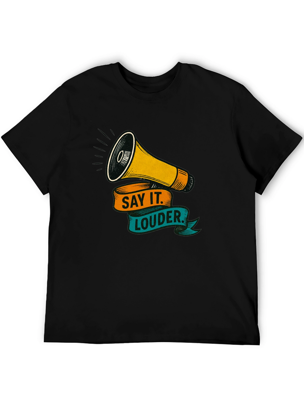 Say It Louder Graphic Tee - Bold Statement Shirt