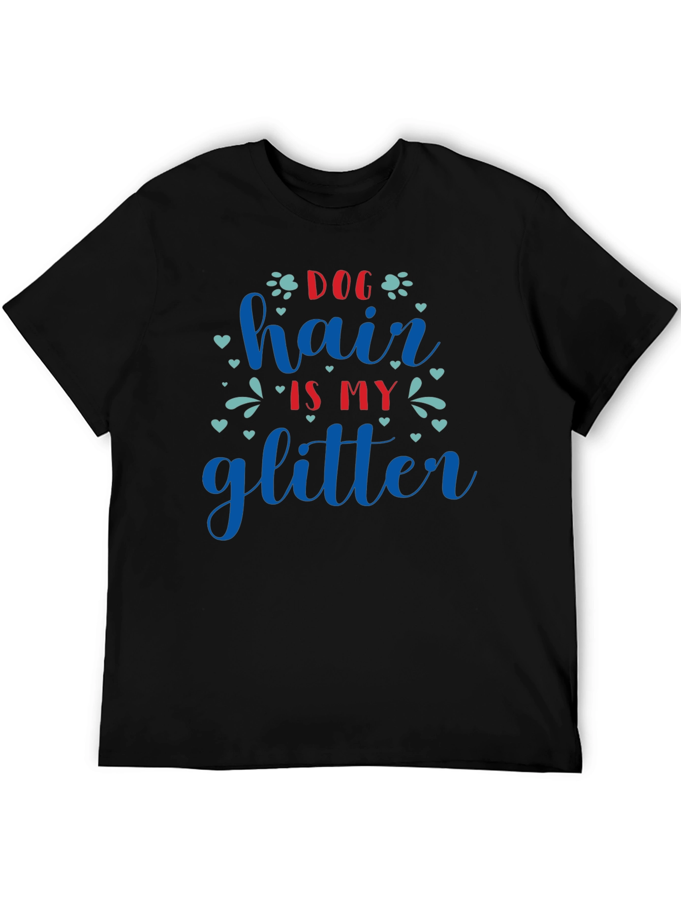 Dog Hair is My Glitter Tee - Black Unisex Shirt