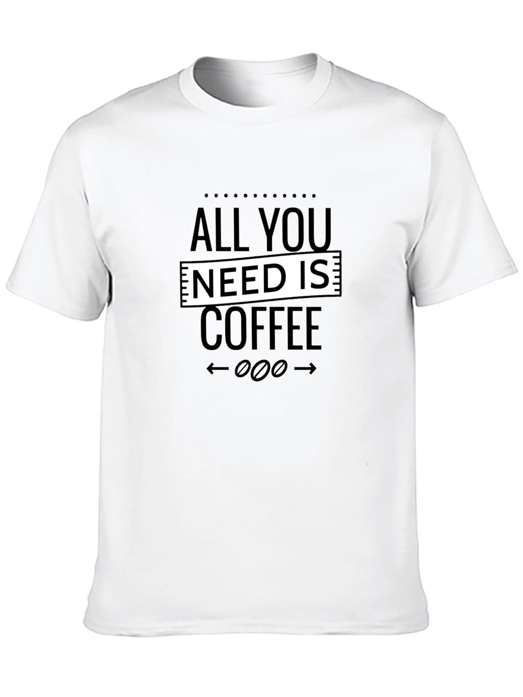 All You Need Is Coffee Graphic Tee