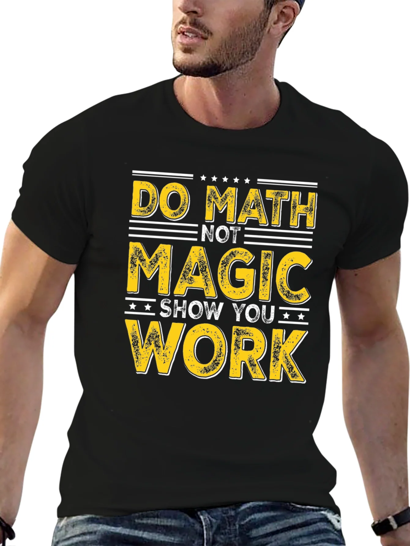Do Math Not Magic T-Shirt - Show Your Work
