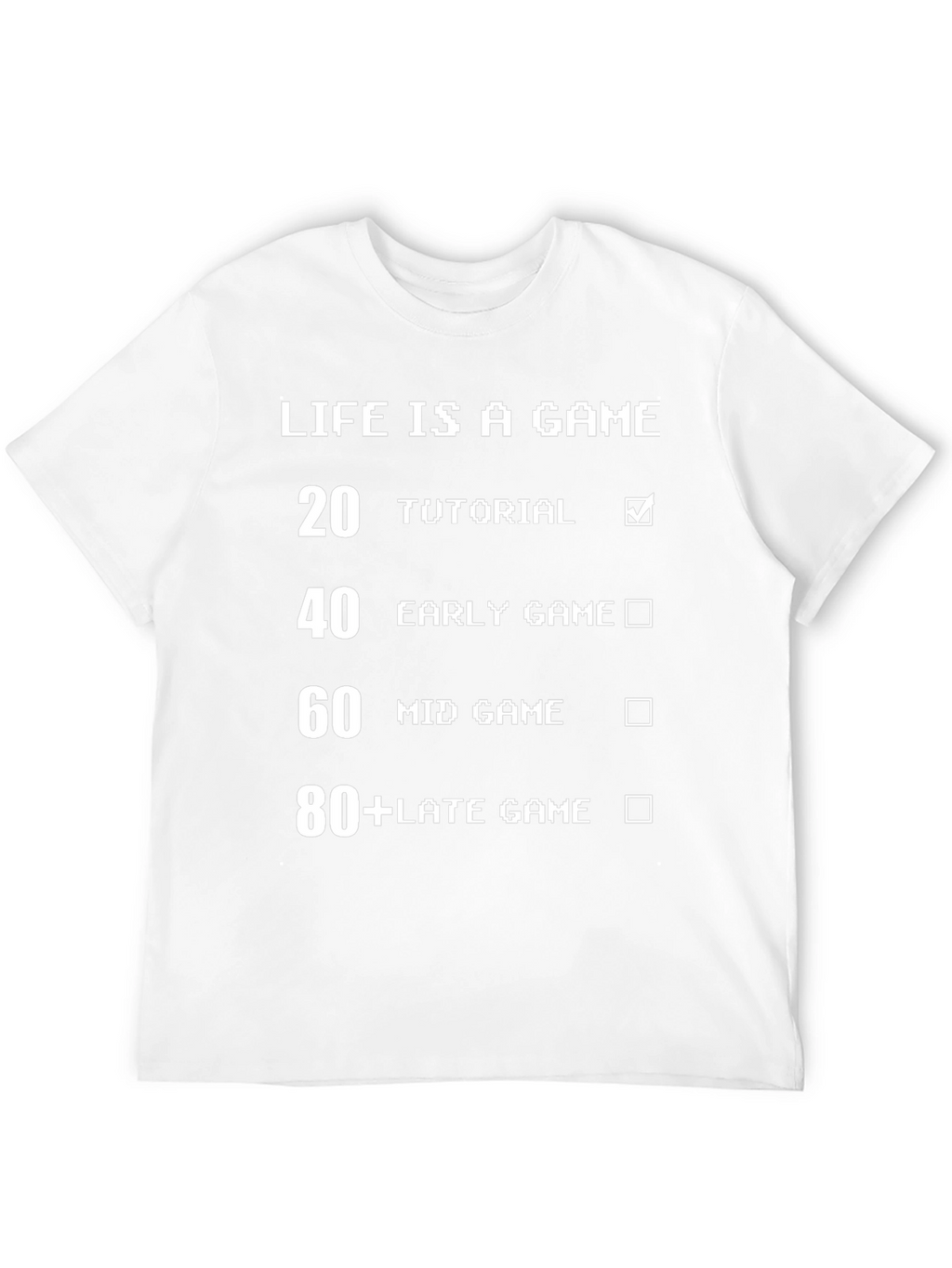 Life is a Game T-Shirt - Gamer Birthday Gift