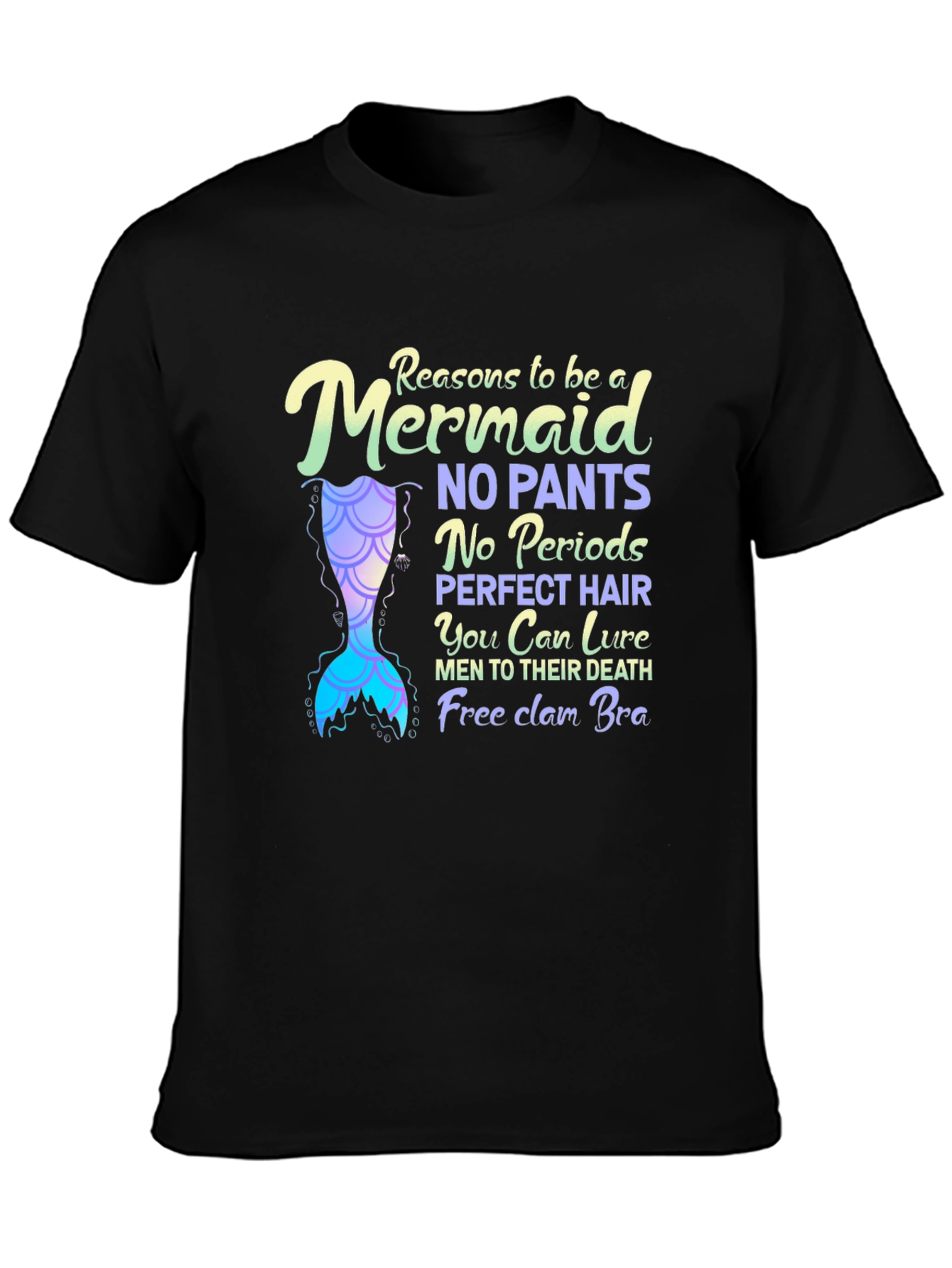 Reasons to Be a Mermaid T-Shirt