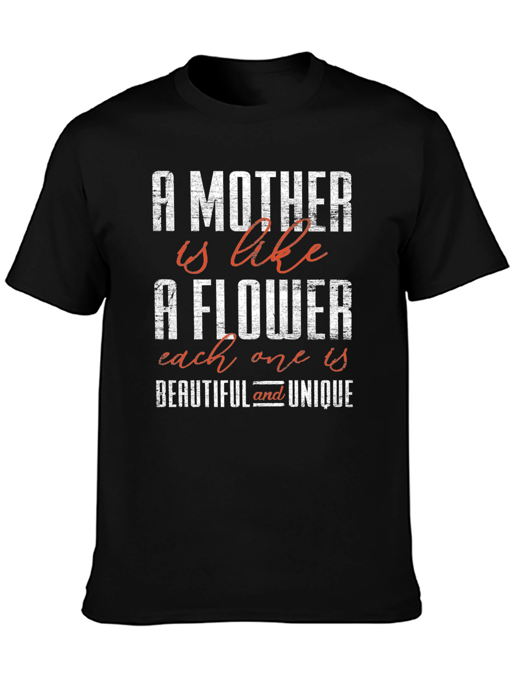 A Mother is Like a Flower Graphic Tee
