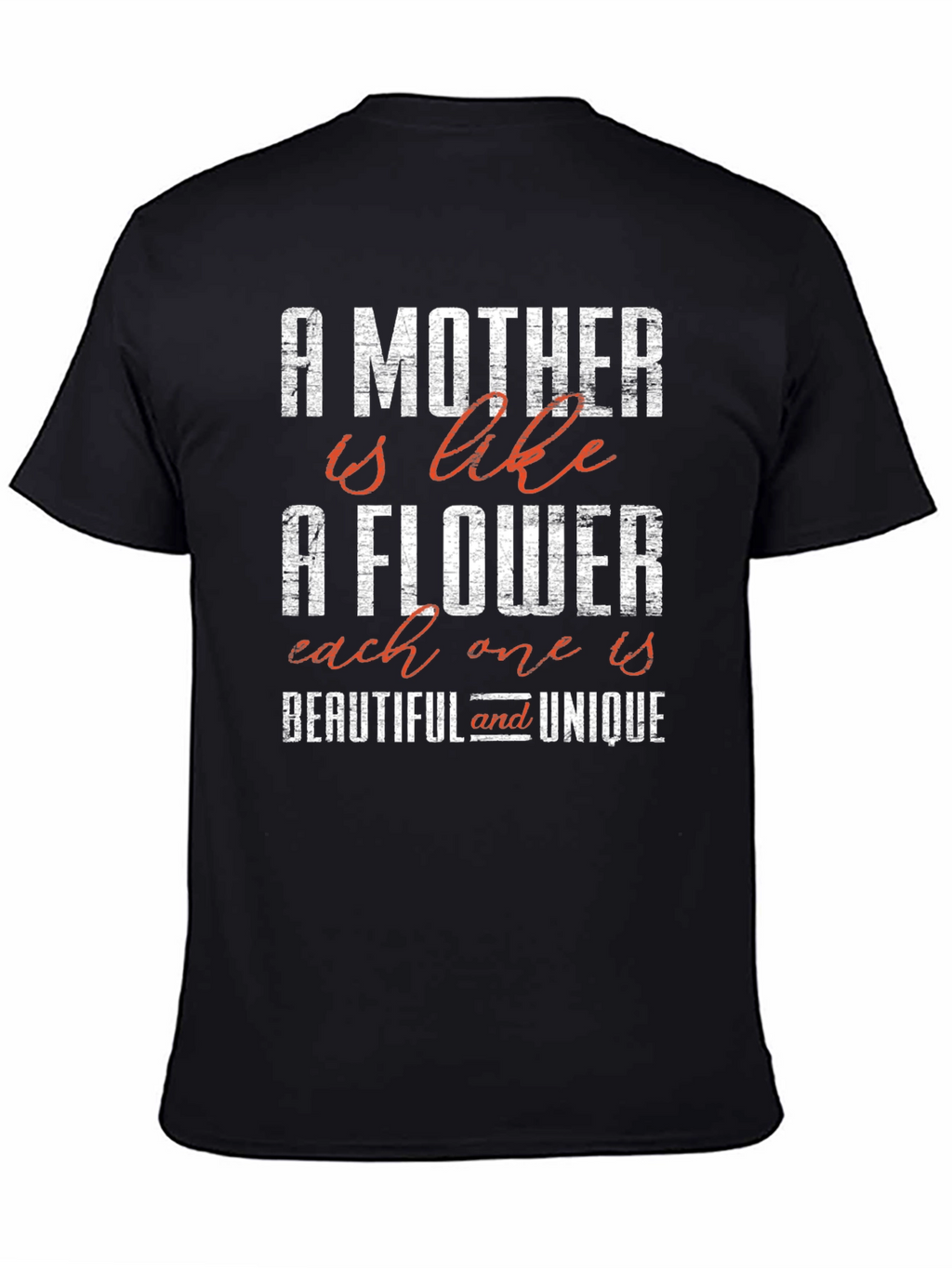 A Mother is Like a Flower Graphic Tee