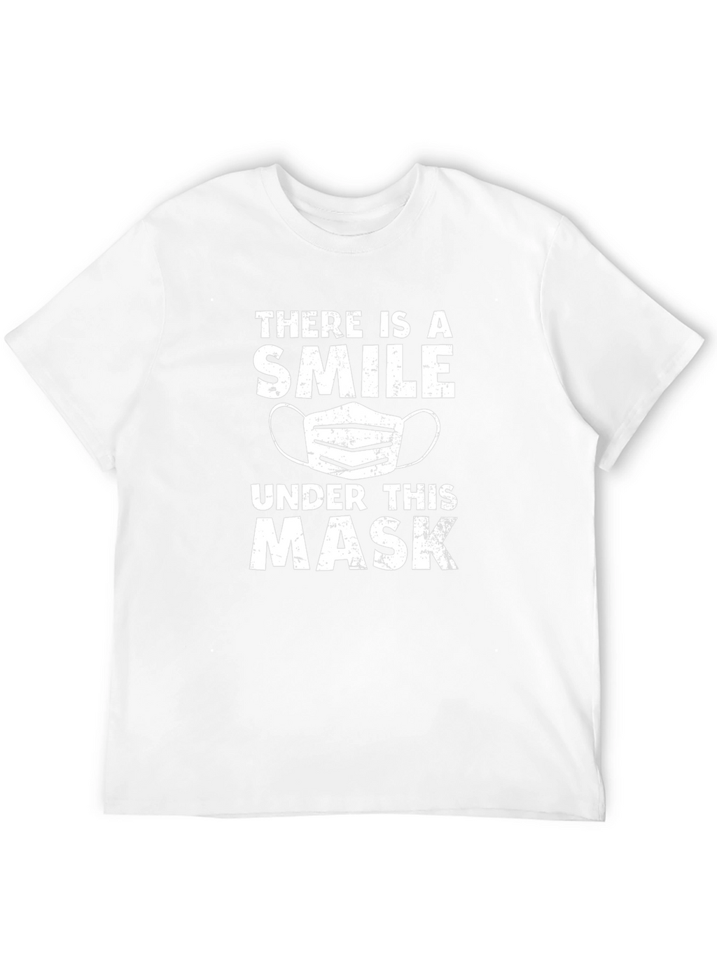 Smile Under Mask T-Shirt - Unisex Cotton Tee