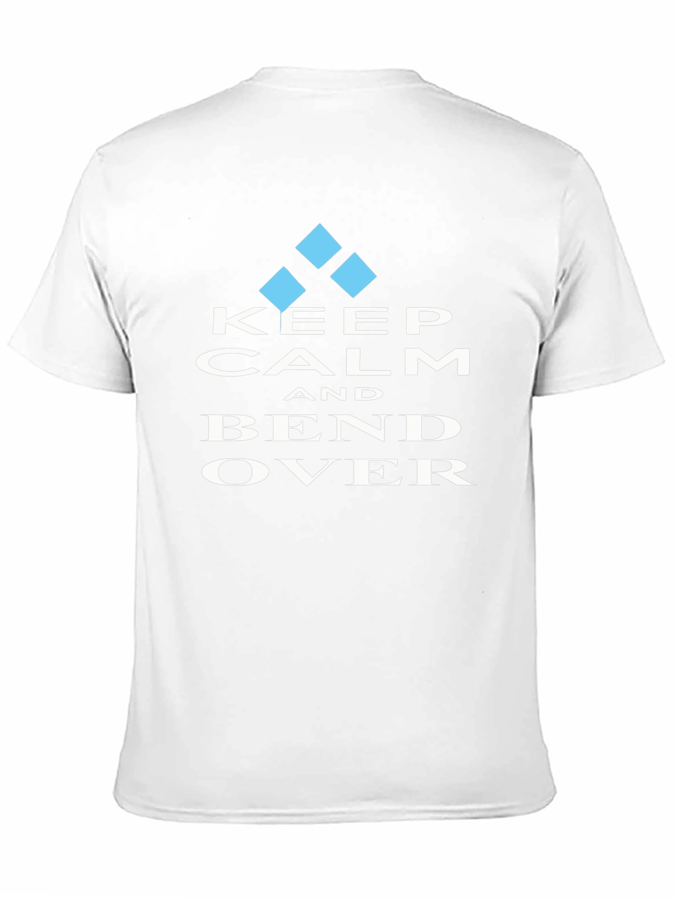 Keep Calm & Bend Over Graphic T-Shirt