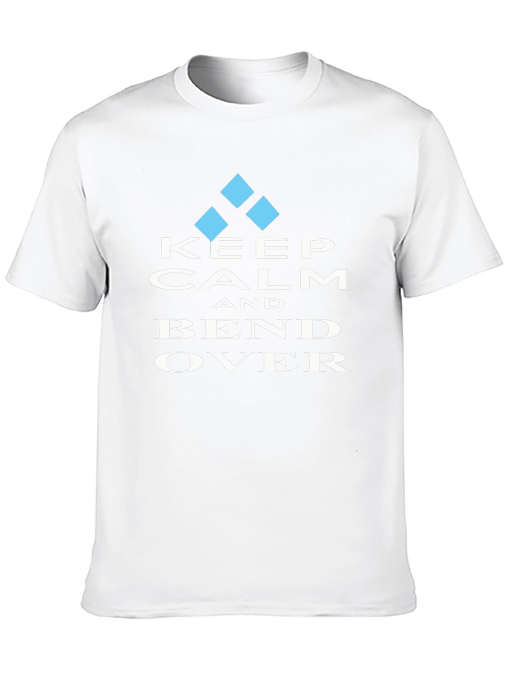 Keep Calm & Bend Over Graphic T-Shirt