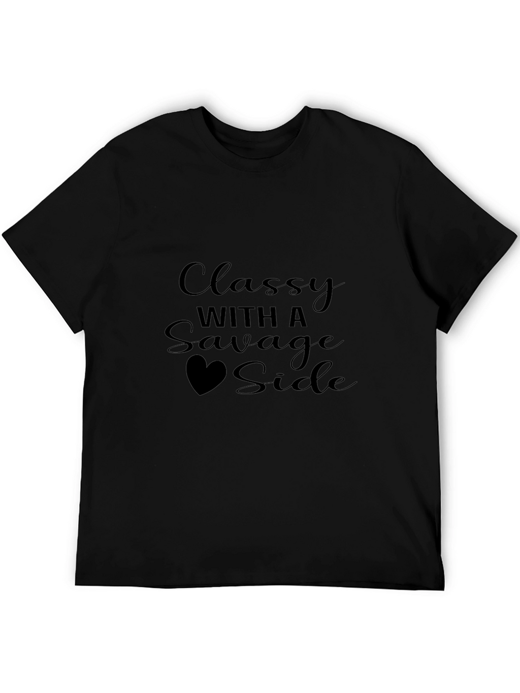 Classy With a Savage Side Black T-Shirt