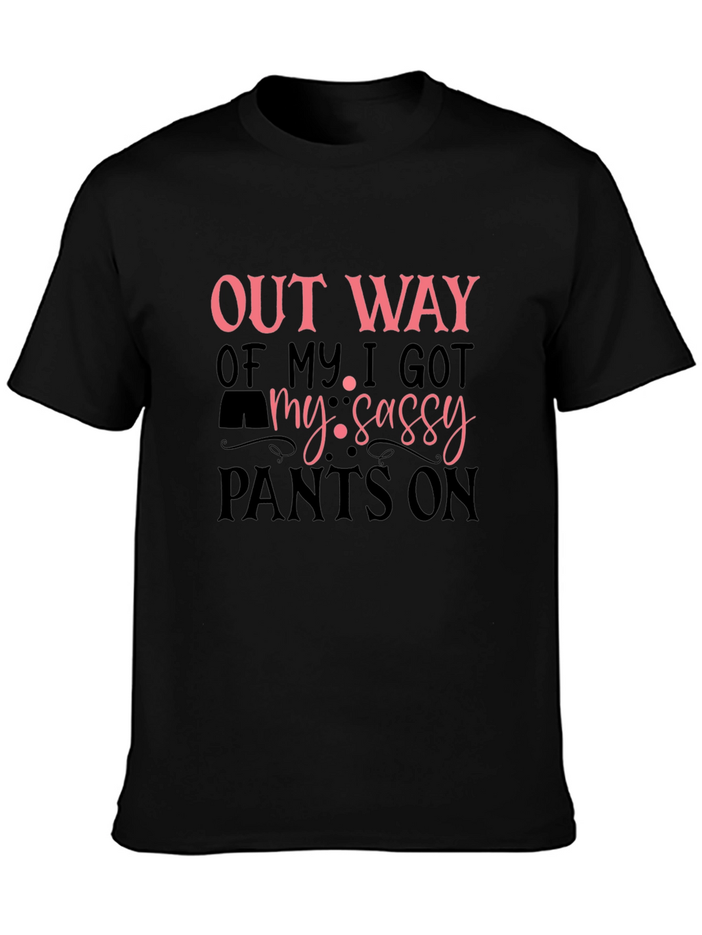 Sassy Pants Graphic T-Shirt