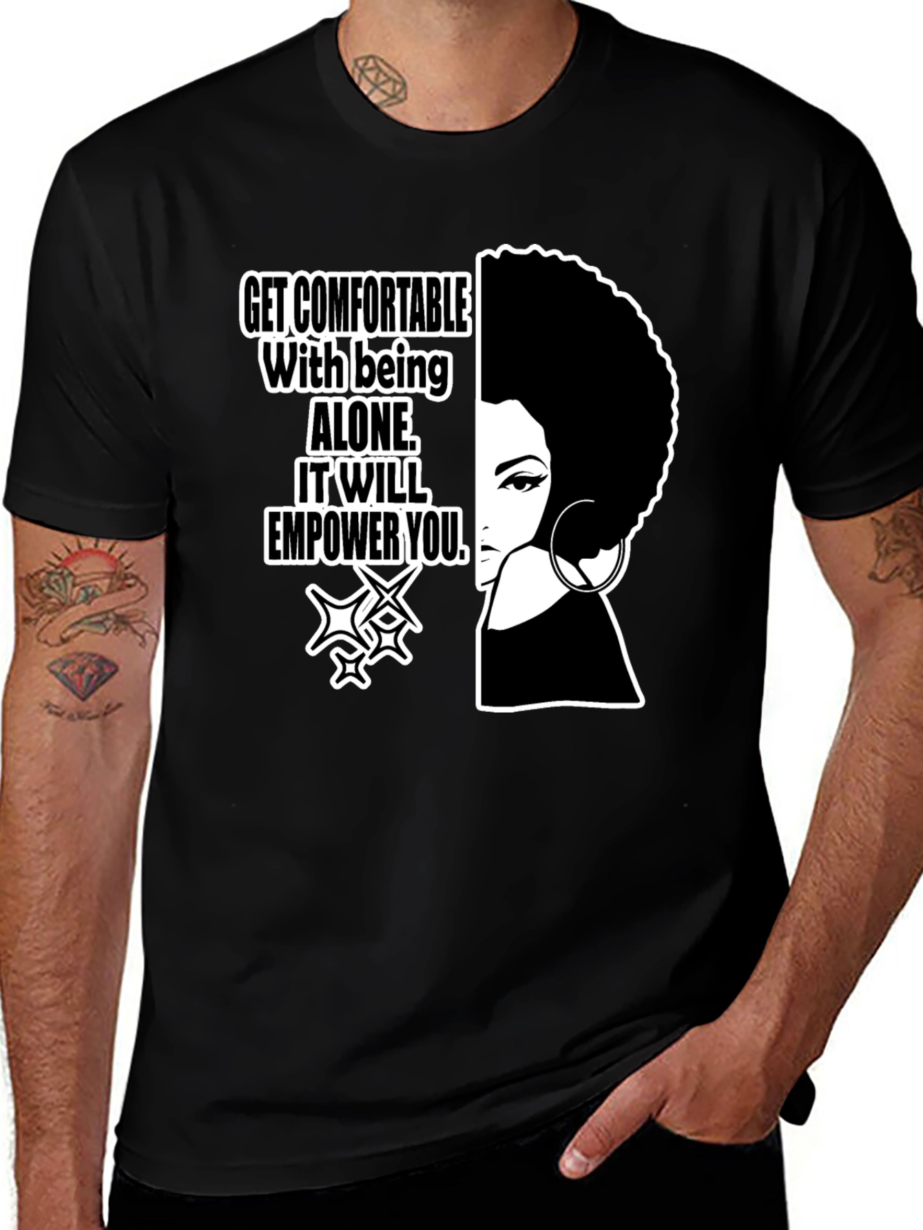 Empowering Black T-Shirt: Alone It Will Empower You!