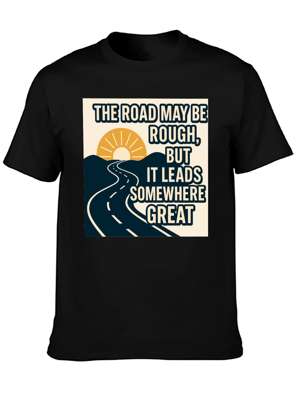 Motivational Road T-Shirt