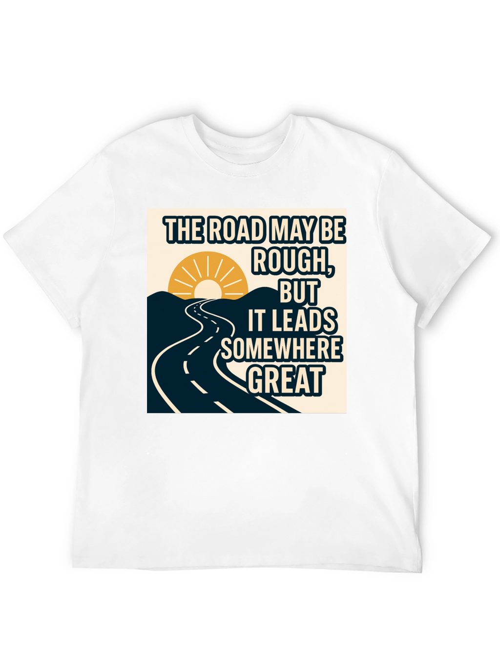 Motivational Road T-Shirt