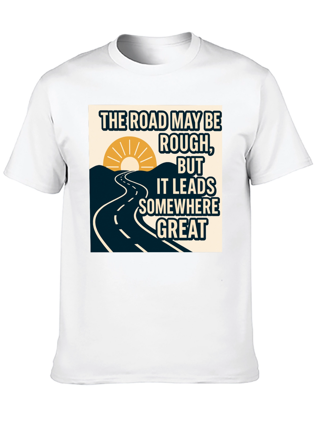 Motivational Road T-Shirt