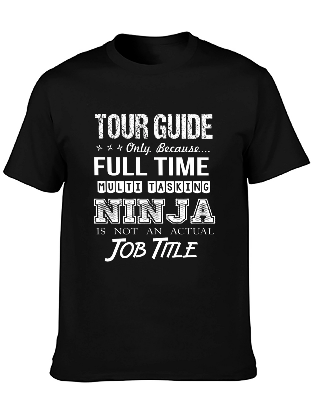 Tour Guide Ninja T-Shirt