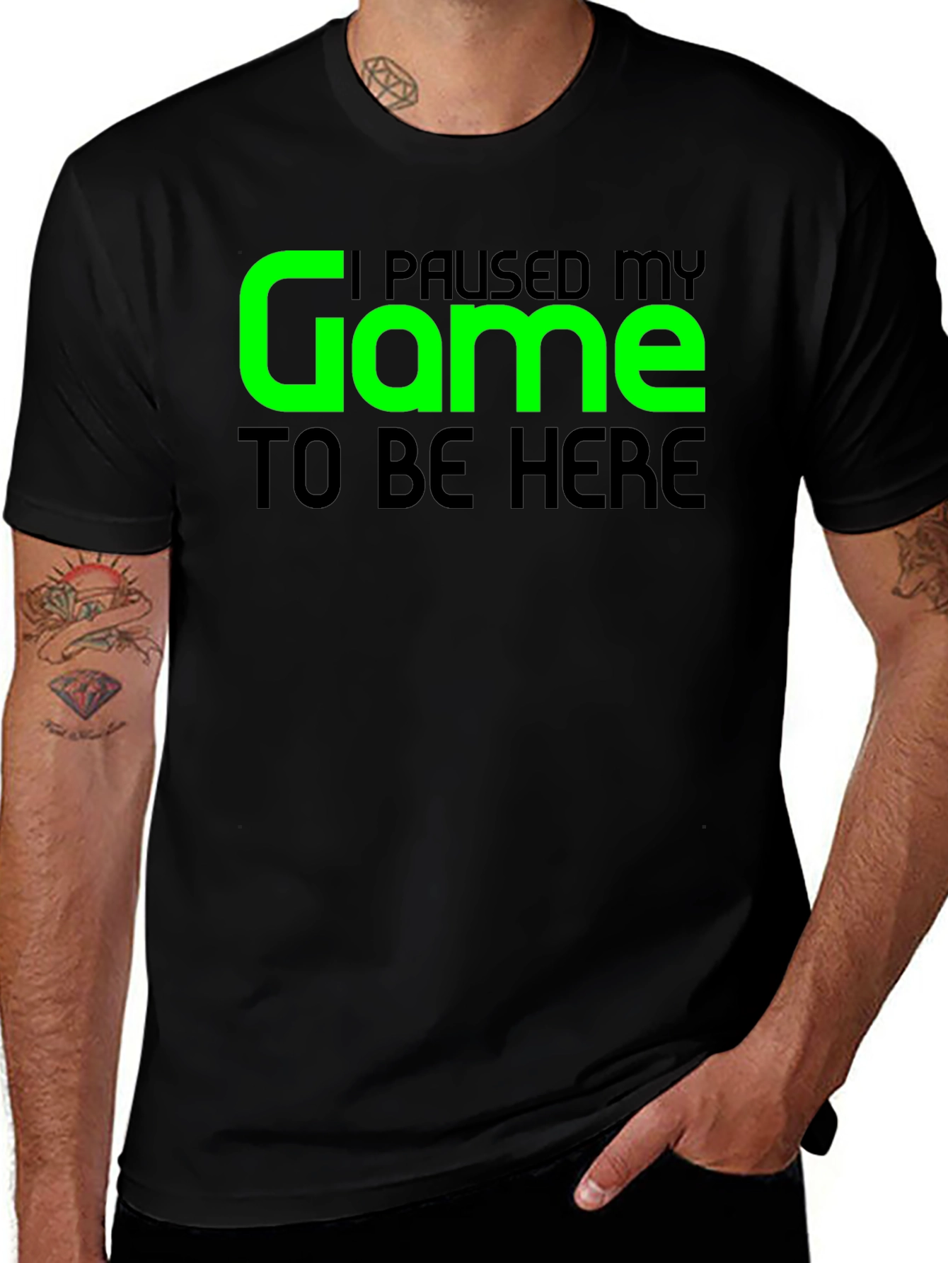 Gamer T-Shirt - I Paused My Game To Be Here