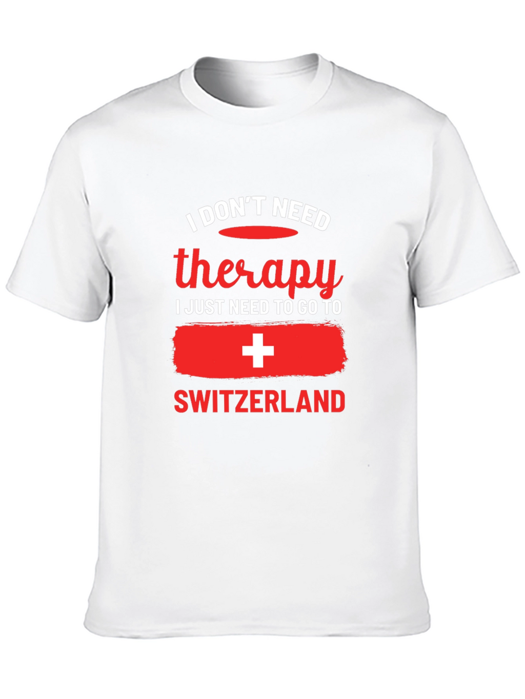Switzerland Therapy T-Shirt - Travel Lover Tee