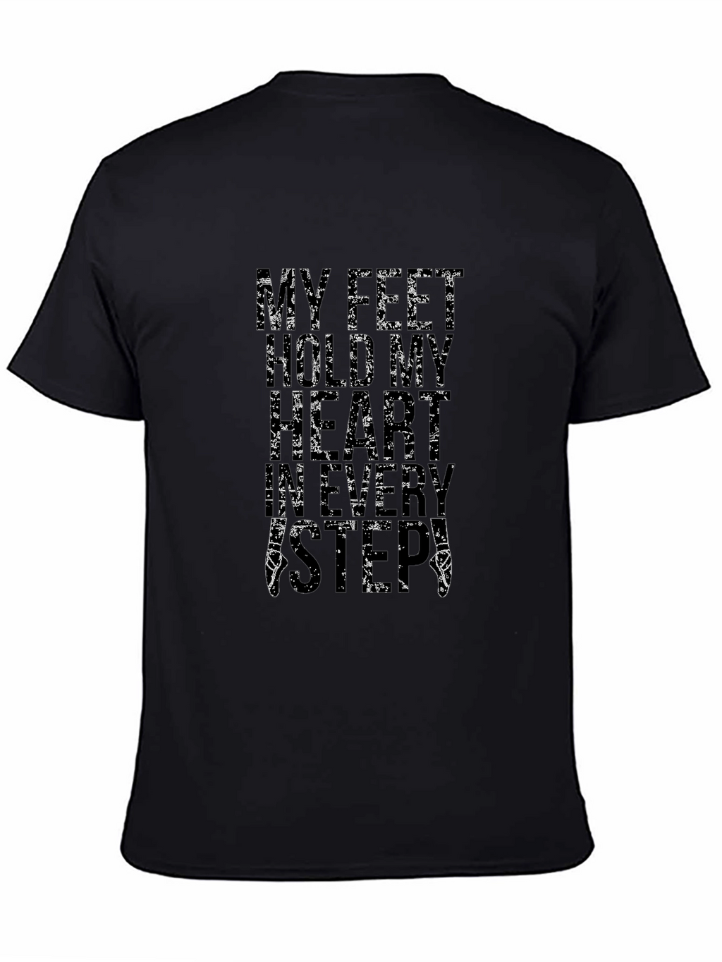 My Feet Hear My Heartbeat T-Shirt