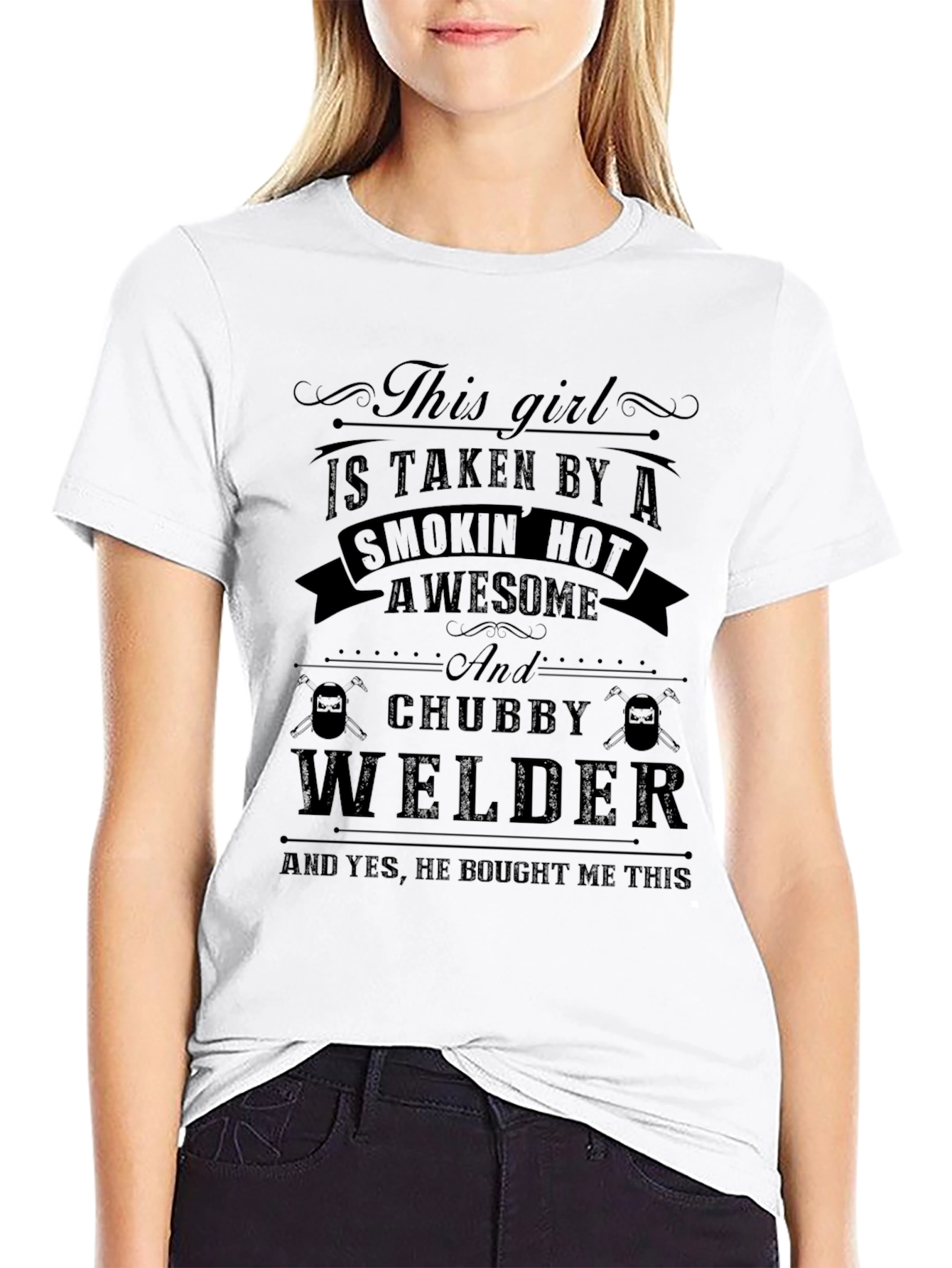 This Girl Is Taken By A Welder T-Shirt