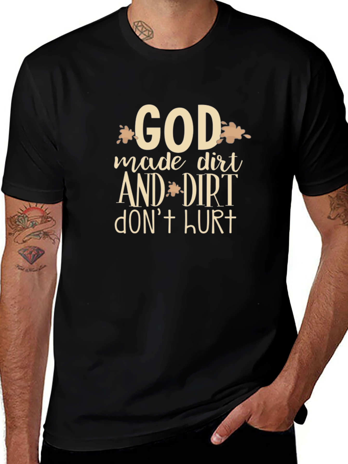 God Made Dirt T-Shirt - Funny Graphic Tee
