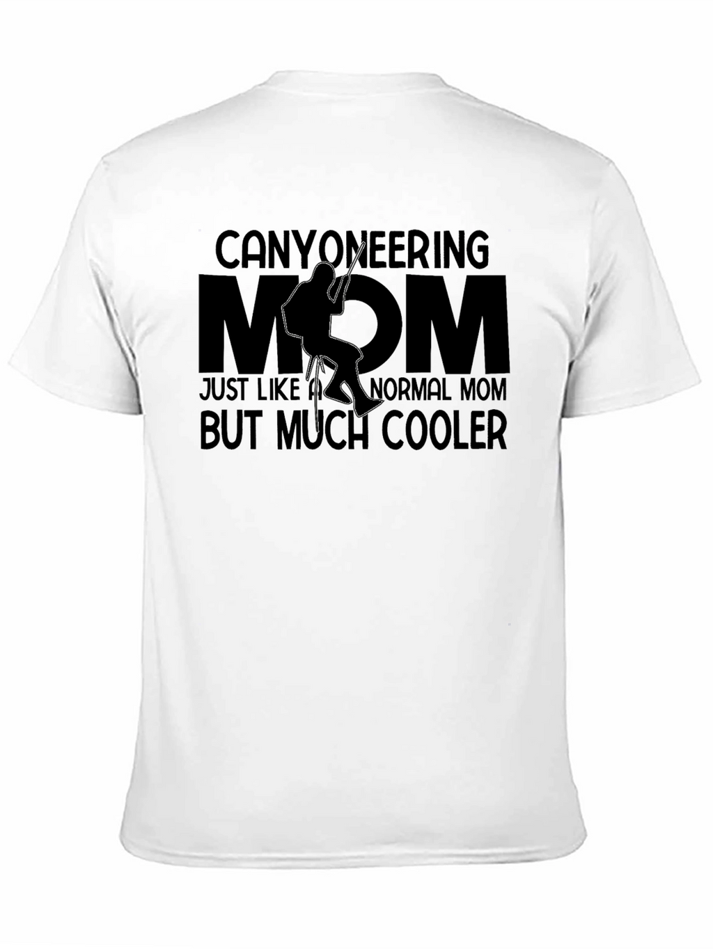 Canyoneering Mom T-Shirt - Adventurous Mothers Day Gift