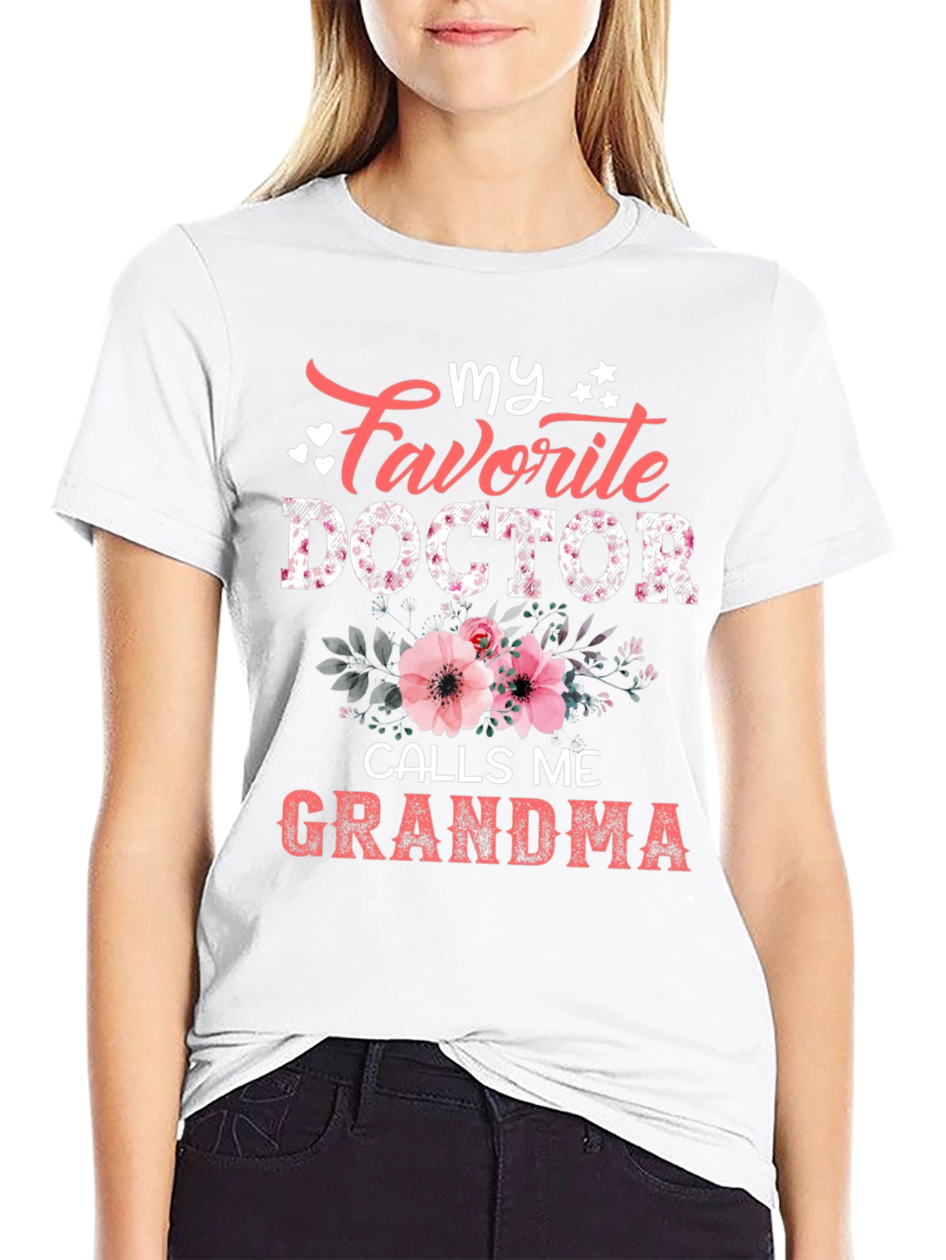 My Favorite Doctor Calls Me Grandma T-Shirt