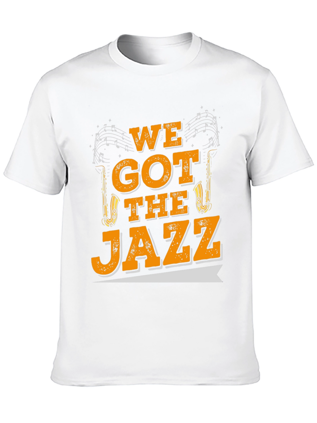 We Got The Jazz Music T-Shirt
