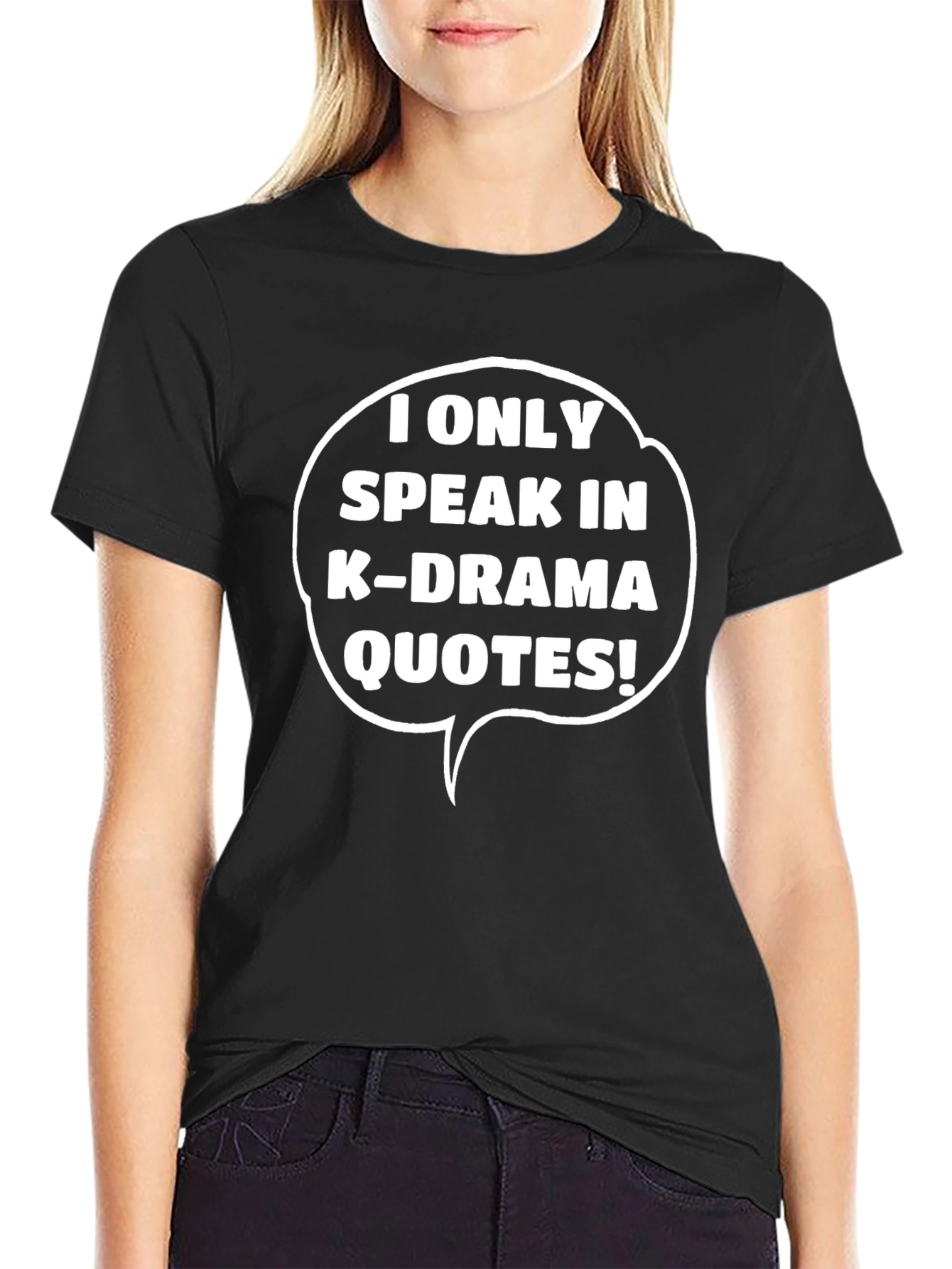 K-Drama Quote T-Shirt - Unique Statement Tee