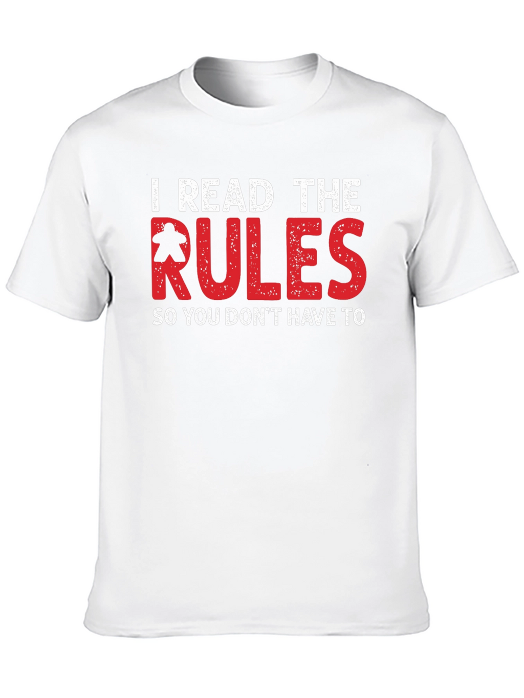 I Read The Rules Board Game T-Shirt