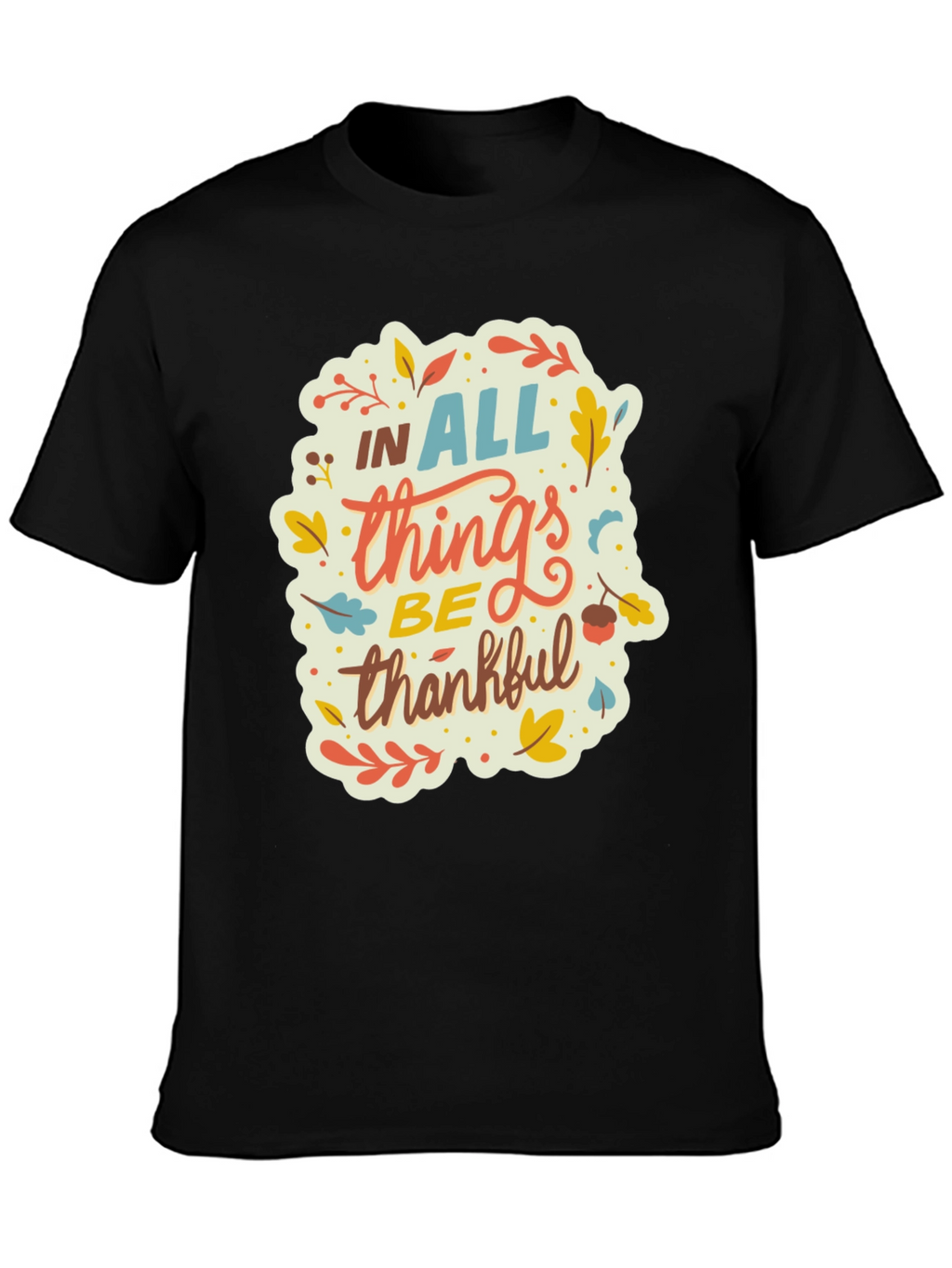 Fall Thanksgiving Graphic T-Shirt - Be Thankful