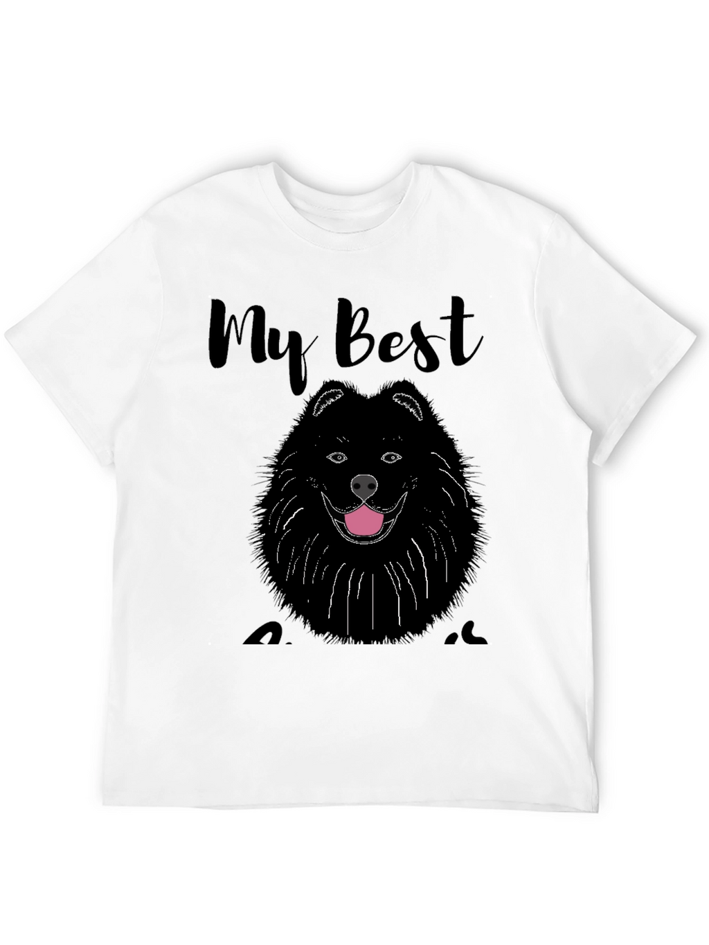 My Best Friend Dog T-Shirt