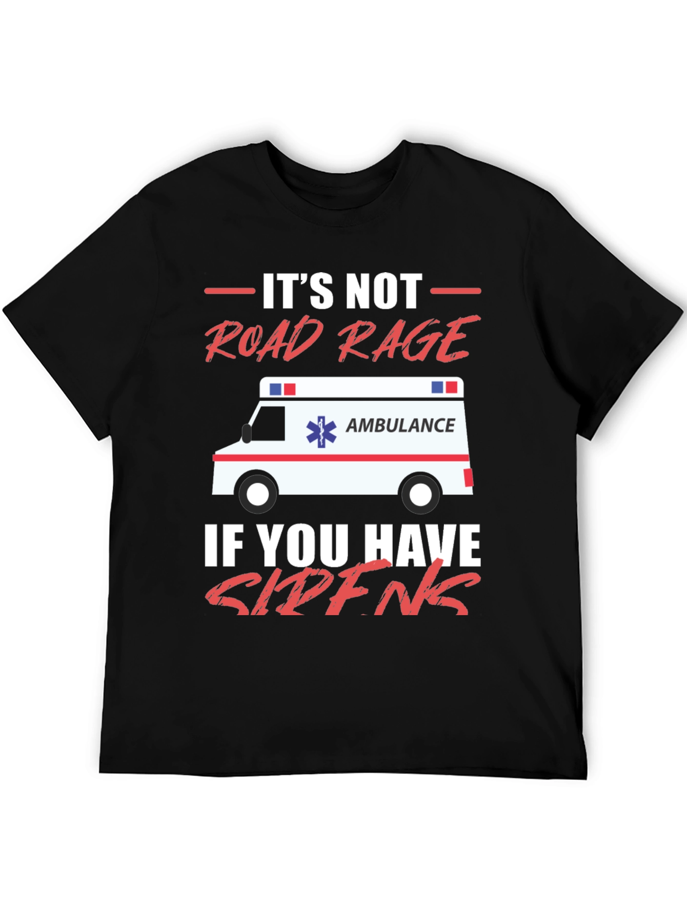Funny EMT Road Rage T-Shirt