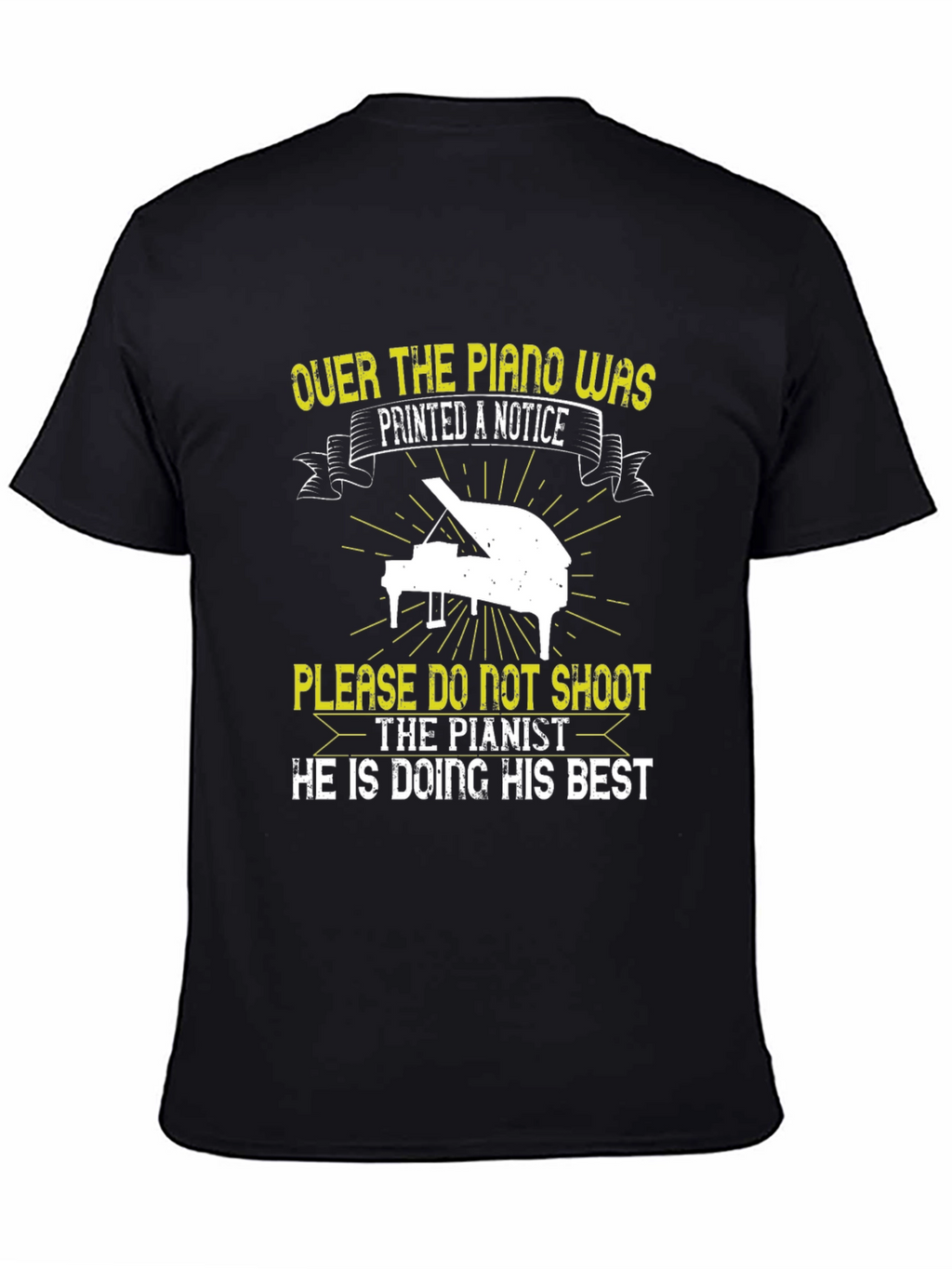 Funny Piano Player T-Shirt - Please Dont Shoot