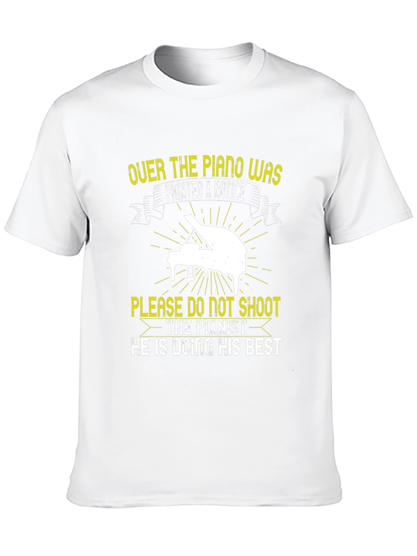 Funny Piano Player T-Shirt - Please Dont Shoot