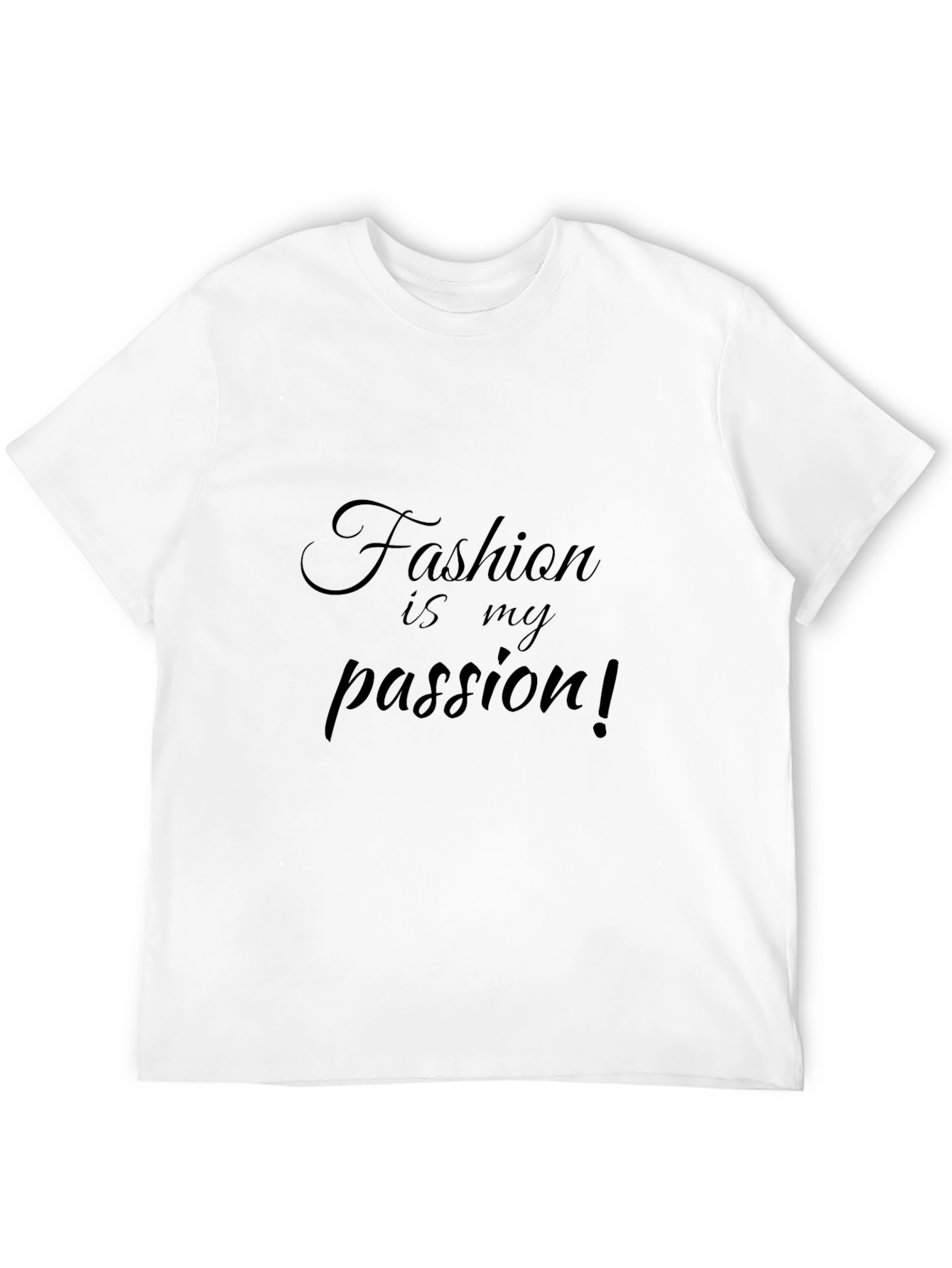 Fashion Is My Passion Black T-Shirt
