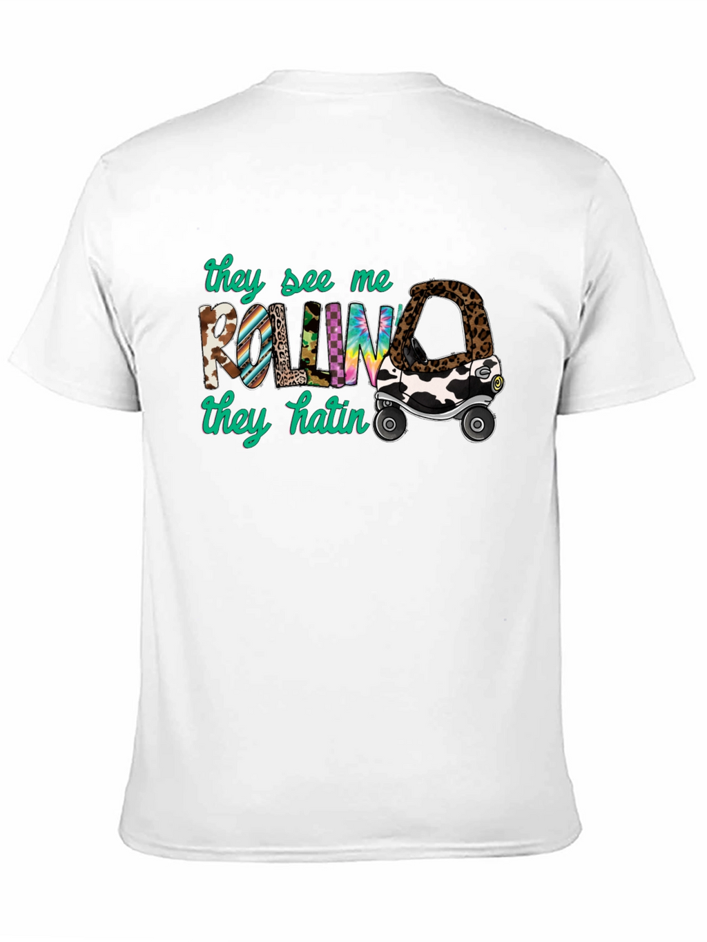 They See Me Rolling T-Shirt