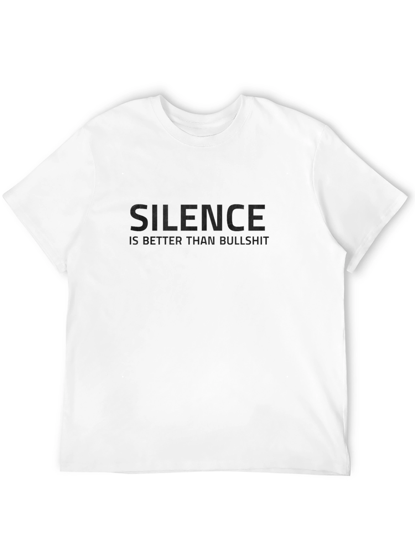 Silence is Better T-Shirt - Dark Humor Tee