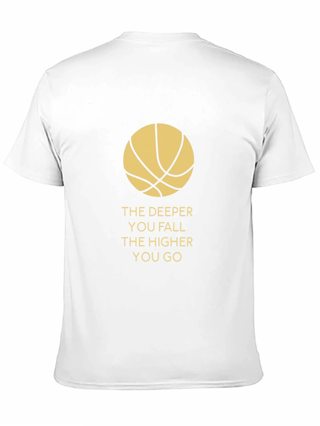 Basketball Graphic Tee - The Deeper You Fall The Higher You Go