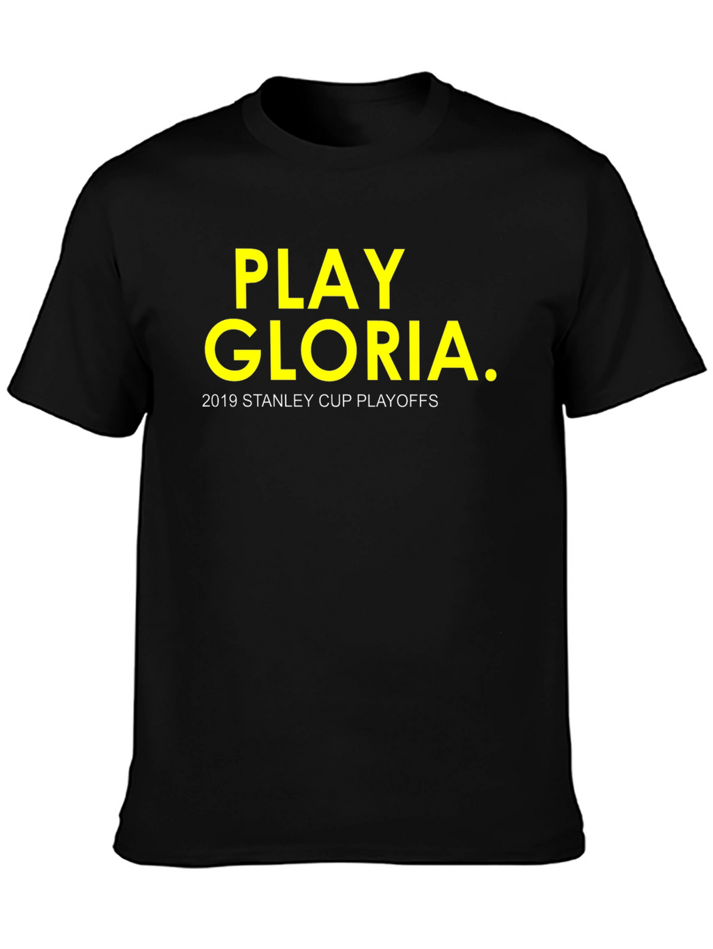 Play Gloria! 2019 Stanley Cup Playoffs T-Shirt