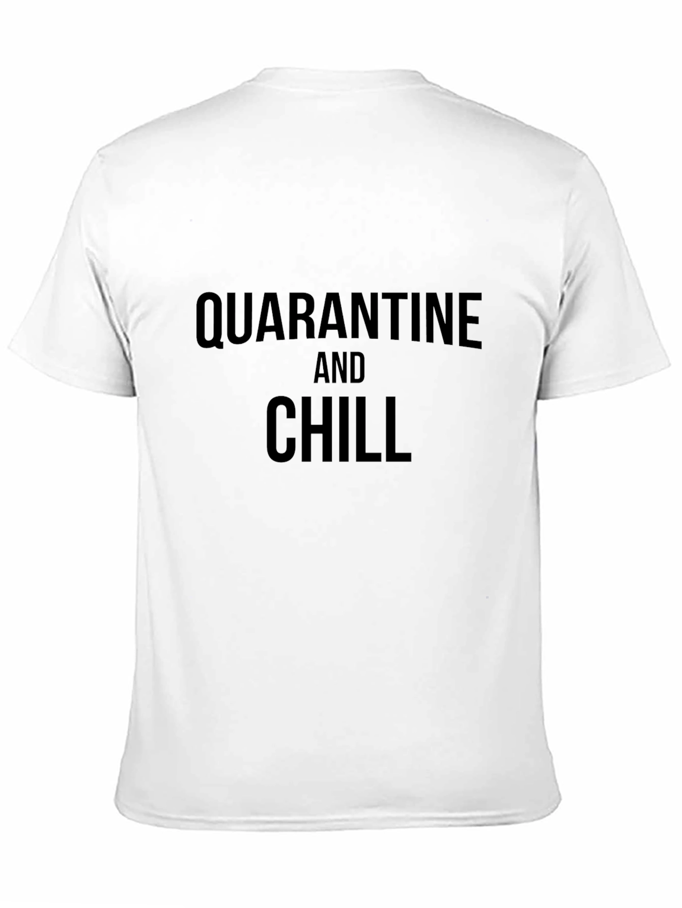 Quarantine and Chill Black T-Shirt