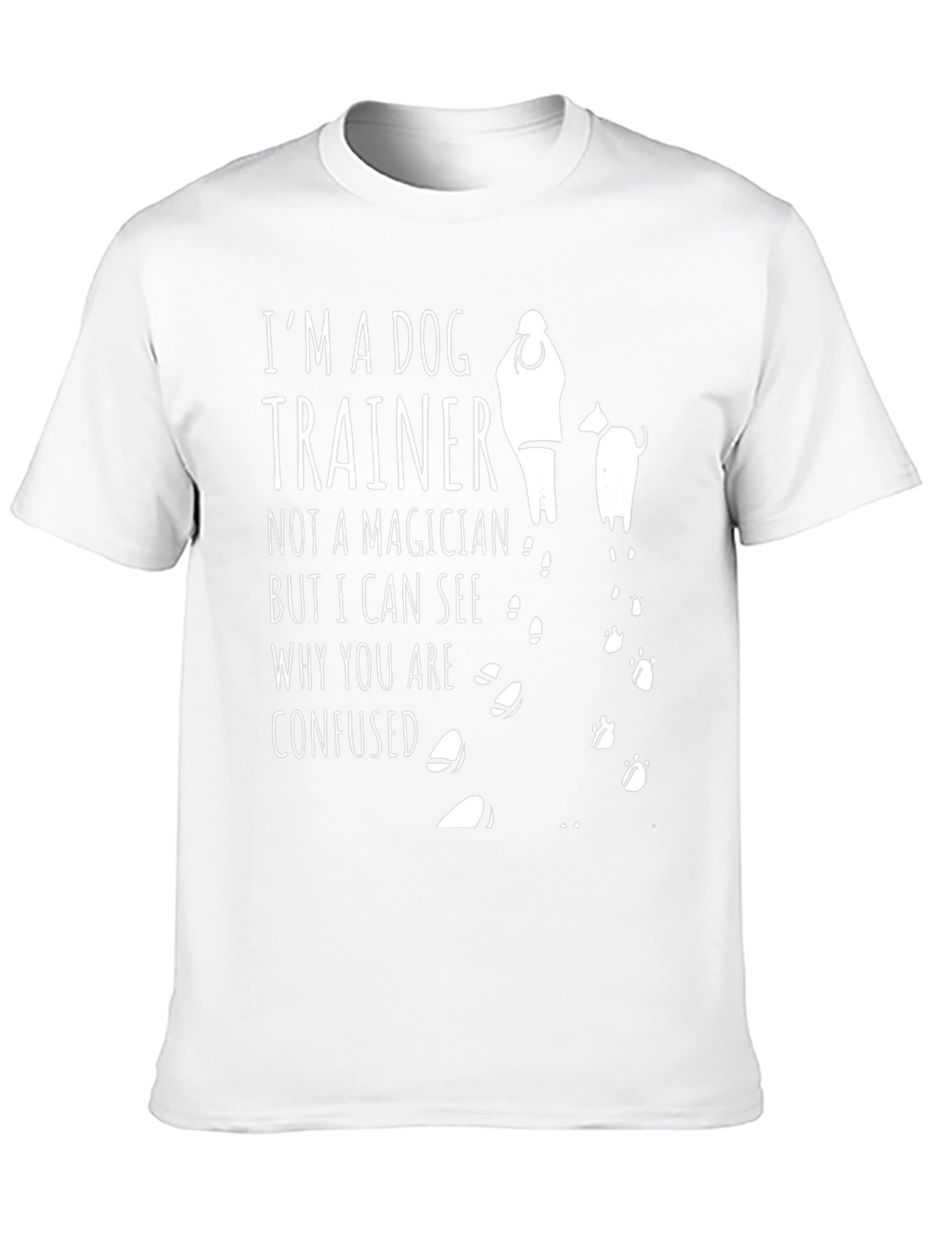 Dog Trainer T-Shirt - Funny Animal Lover Tee