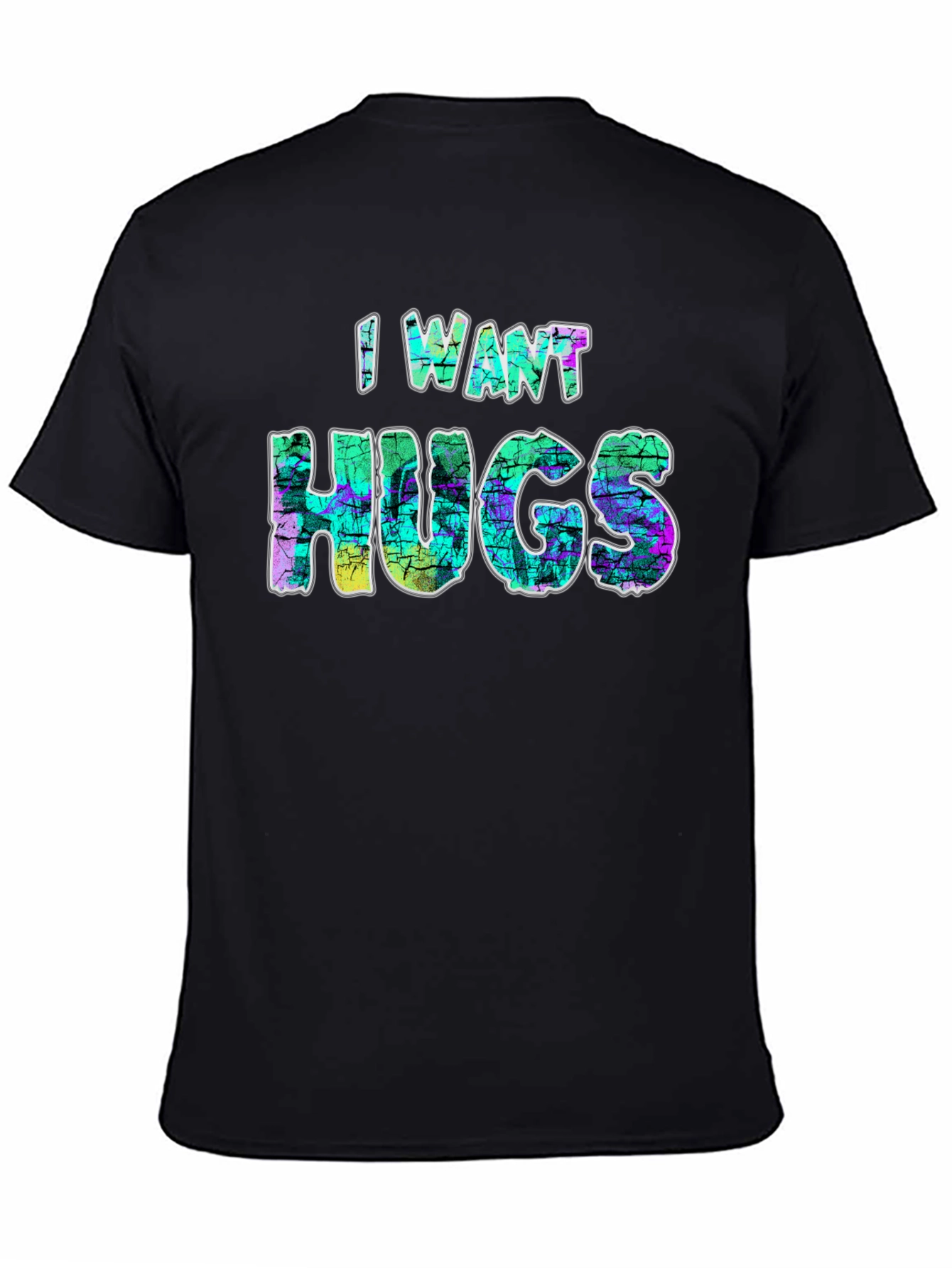 I Want Hugs Black Graphic T-Shirt