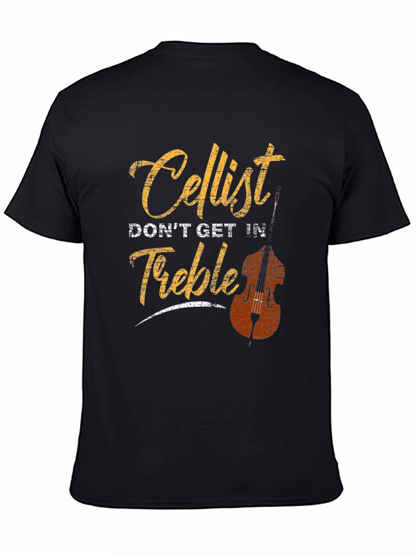 Cellist Dont Get In Treble Graphic T-Shirt