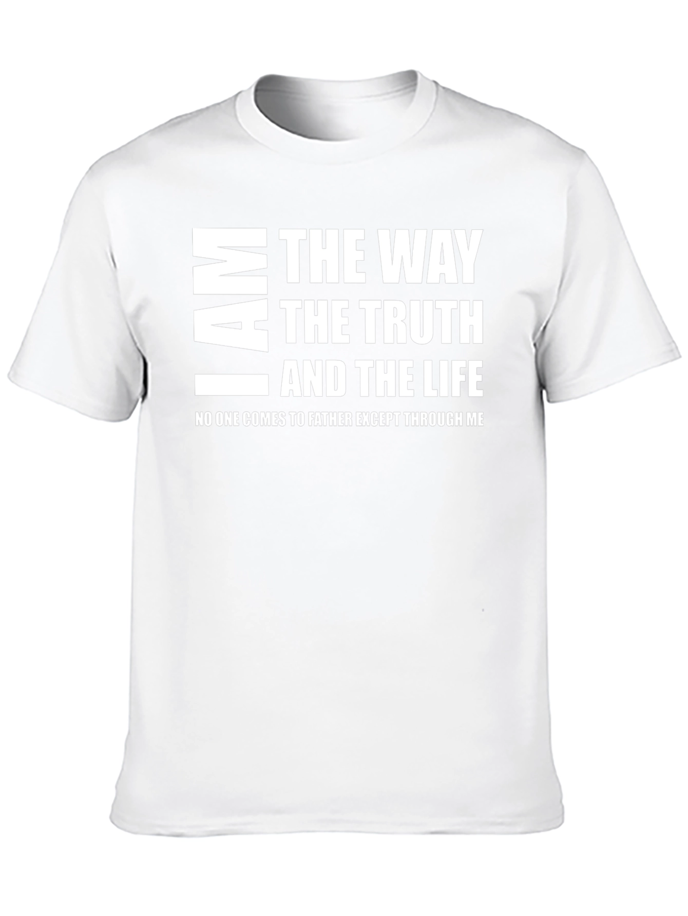 I Am The Way Truth Life Graphic Tee